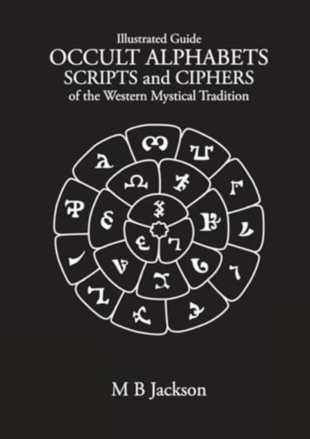 Book cover of: Occult Alphabets Scripts and Ciphers
