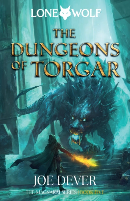 Dungeons of Torgar, Lone Wolf #10 9781915586179 Joe Dever