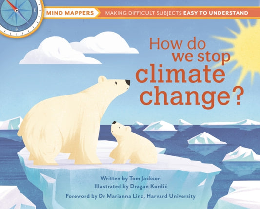 Book cover of: How Do We Stop Climate Change?. By: Tom Jackson