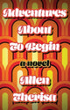 Book cover of: Adventures About To Begin. By: Allen Therisa