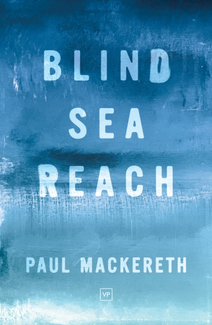 Book cover of: Blind Sea Reach. By: MACKERETH