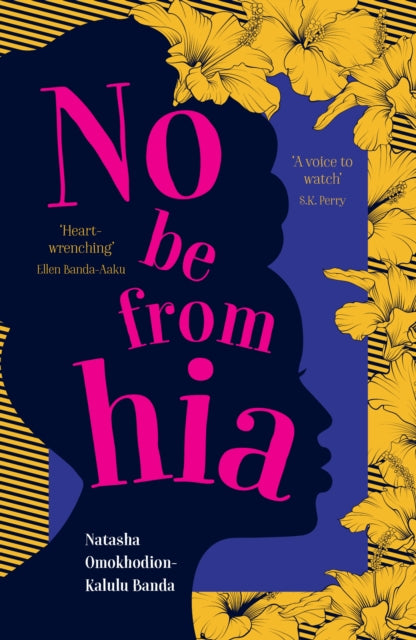 Book cover of: No Be from Hia. By: Natasha Omokhodion-Kalulu Banda