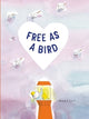 Book cover of: Free as a Bird