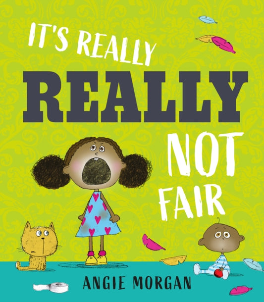 Book cover of: It's Really, Really Not Fair