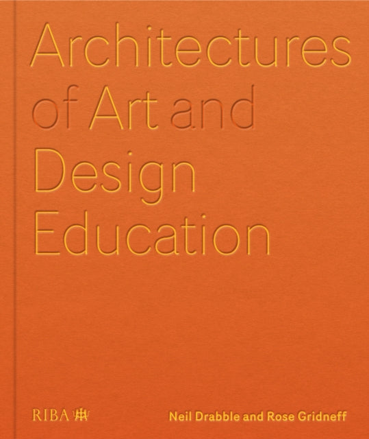 Book cover of: Architectures of Art and Design Education