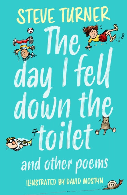 Book cover of: Day I Fell Down the Toilet and Other Poems