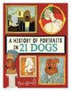 History of Portraits in 21 Dogs 9781915751270 Nia Gould