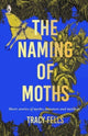 Book cover of: Naming of Moths. By: Fells