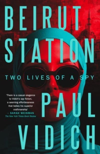 Beirut Station 9781915798596 Paul Vidich