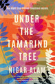 Under the Tamarind Tree, A beautiful novel of friendship, hidden secrets, and loss 9781915798664 Nigar Alam