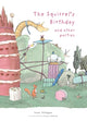 Book cover of: Squirrel's Birthday and Other Parties