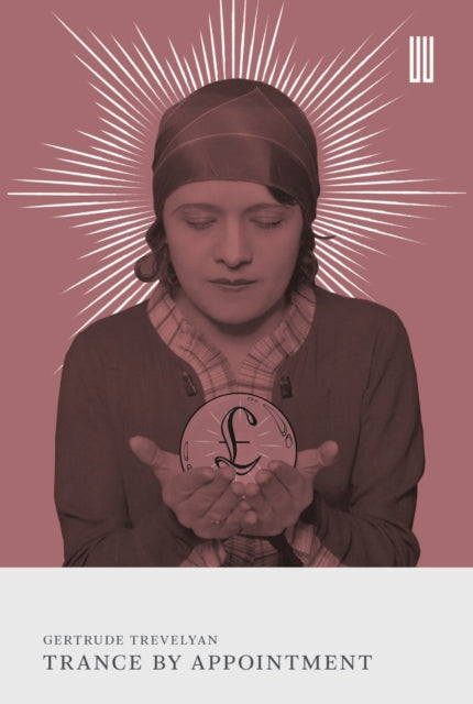 Book cover of: Trance by Appointment. By: Gertrude Trevelyan; Louisa Treger; Rebec