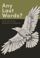 Book cover of: Any Last Words?. By: Connor Enright