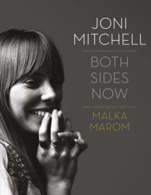 Book cover of: Joni Mitchell: Both Sides Now. By: Malka Marom