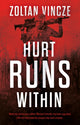 Book cover of: Hurt Runs Within. By: Zoltán Vincze