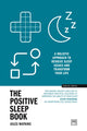 Book cover of: Positive Sleep Book. By: Giles Watkins