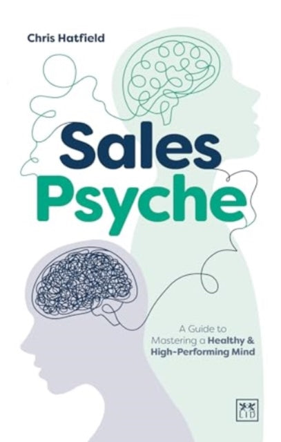 Book cover of: Sales Psyche. By: Chris Hatfield