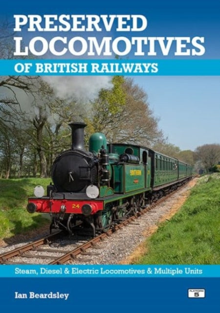 Book cover of: Preserved Locomotives of British Railways 21st Edition