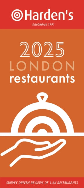 Book cover of: Harden’s London Restaurants 2025 33rd EDITION