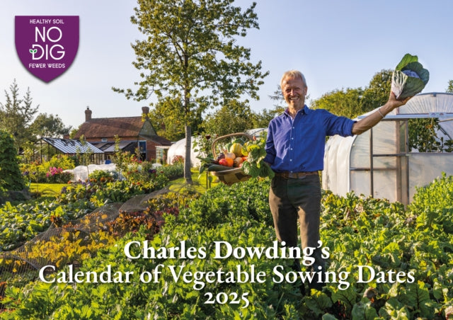 Book cover of: Charles Dowding's Calendar of Vegetable Sowing Dates 2025
