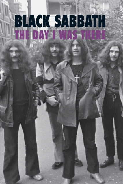 Book cover of: Black Sabbath - The Day I Was There
