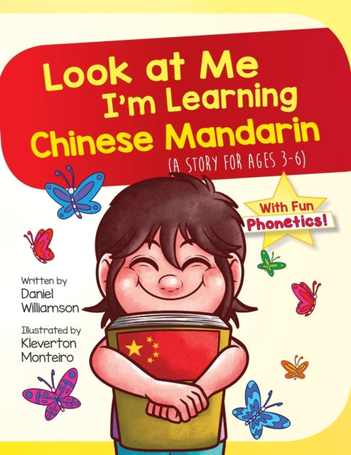 Book cover of: Look At Me I'm Learning Chinese Mandarin. By: Daniel Williamson