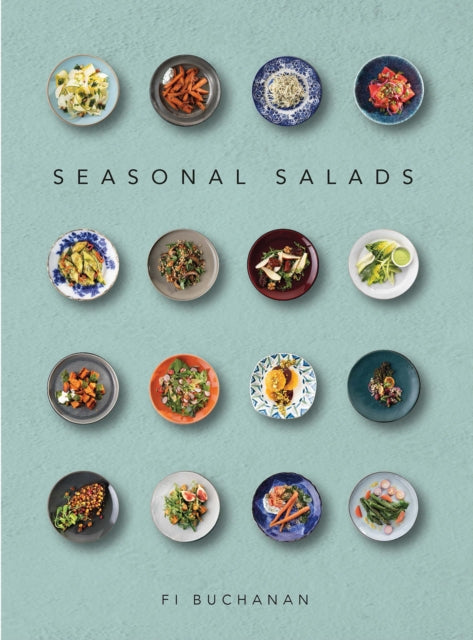 Book cover of: Seasonal Salads. By: Fi Buchanan
