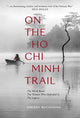 Book cover of: On The Ho Chi Minh Trail - The Blood Road, The Women Who Defended It, The Legacy. By: Sherry Buchanan