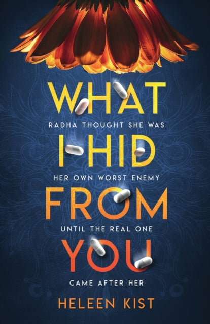 Book cover of: What I Hid From You. By: Heleen Kist