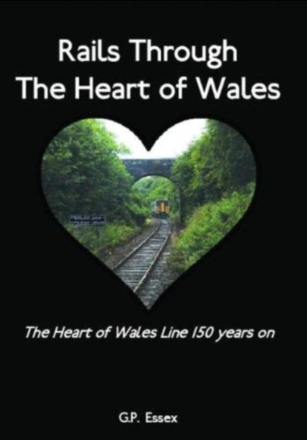 Book cover of: Rails Through The Heart of Wales
