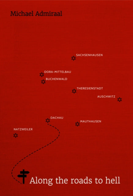Book cover of: Along the Roads to Hell
