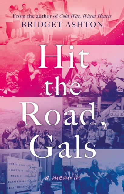 Book cover of: Hit the Road, Gals. By: Bridget Ashton