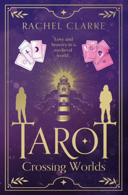 Book cover of: Tarot – Crossing Worlds. By: Rachel Clarke