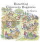 Book cover of: Unearthing Community Happiness