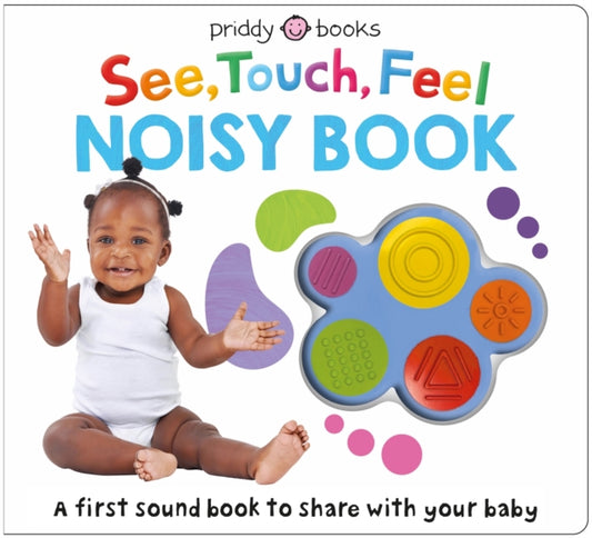 Book cover of: See, Touch, Feel Noisy Book. By: Roger Priddy
