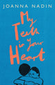 Book cover of: My Teeth in Your Heart