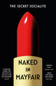 Book cover of: Naked In Mayfair. By: SOCIALITE