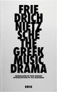 Book cover of: Greek Music Drama. By: Friedrich Nietzsche
