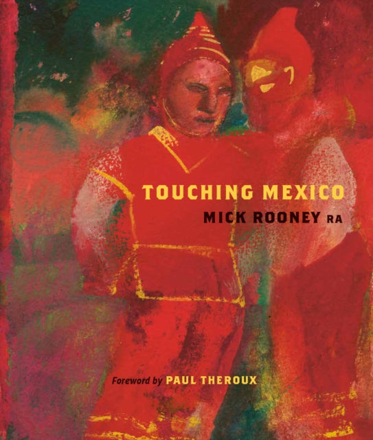 Book cover of: Touching Mexico. By: Mick Rooney