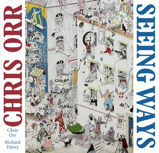 Chris Orr, Seeing Ways 9781916846647 Chris Orr