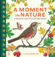 Moment in Nature, A Treasury for Little Nature Lovers 9781916851191 Clare Beaton