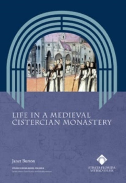 Book cover of: Life in a Medieval Cistercian Monastery