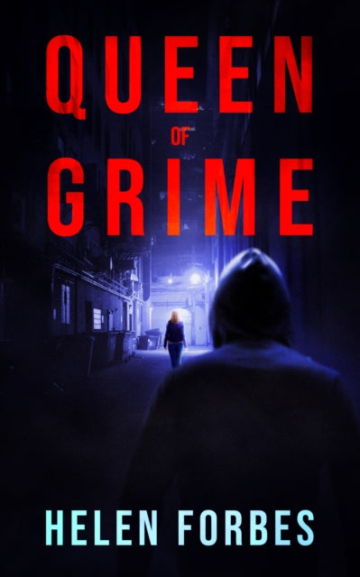 Book cover of: Queen of Grime. By: Helen Forbes