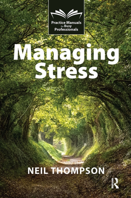 Book cover of: Managing Stress. By: Neil Thompson