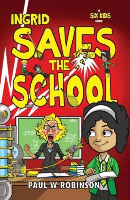 Book cover of: Ingrid Saves the School