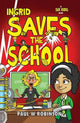 Book cover of: Ingrid Saves the School