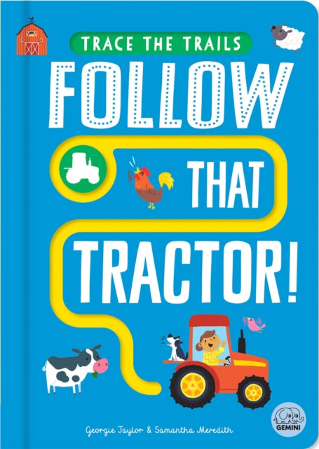 Book cover of: Follow That Tractor!. By: Georgie Taylor