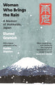Woman Who Brings the Rain, A Memoir of Hokkaido, Japan 9781917140027 Eluned Gramich