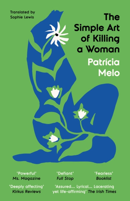 Simple Art of Killing a Woman 9781917378086 Patricia Melo