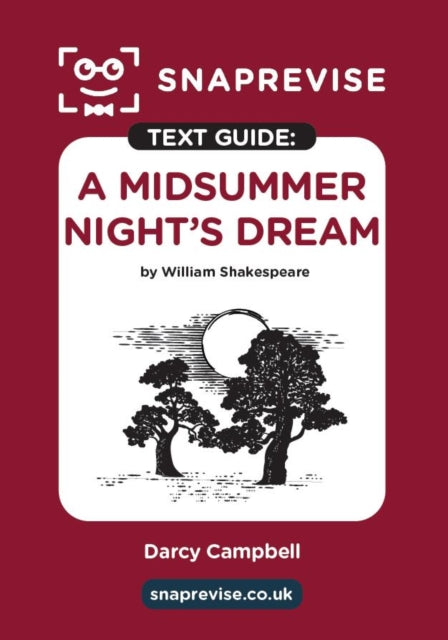 Book cover of: SnapRevise A Midsummer Night's Dream Text Guide for English Literature